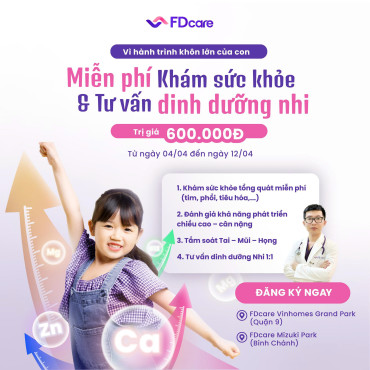 FDCARE MIỄN PHÍ KHÁM SỨC KHỎE & TƯ VẤN DINH DƯỠNG CHO BÉ - SỐ LƯỢNG CÓ HẠN