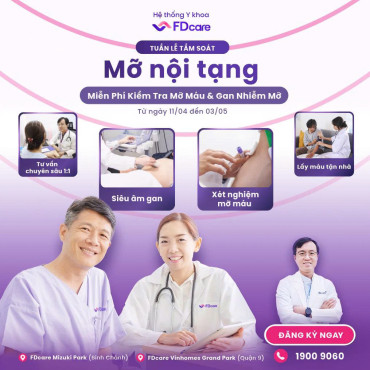MIỄN PHÍ TẦM SOÁT MỠ NỘI TẠNG - SỐ LƯỢNG CÓ HẠN | ĐĂNG KÝ NGAY!